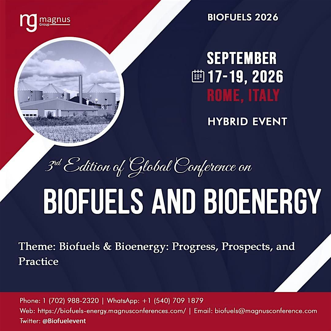 3rd Edition of Global Conference on Biofuels and Bioenergy