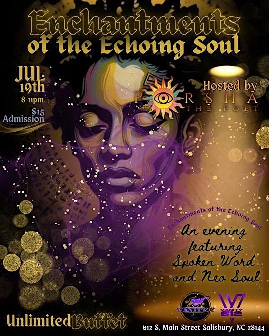 \u201cEnchantments of the Echoing Soul\u201d- A evening of Poetry  & Neo soul