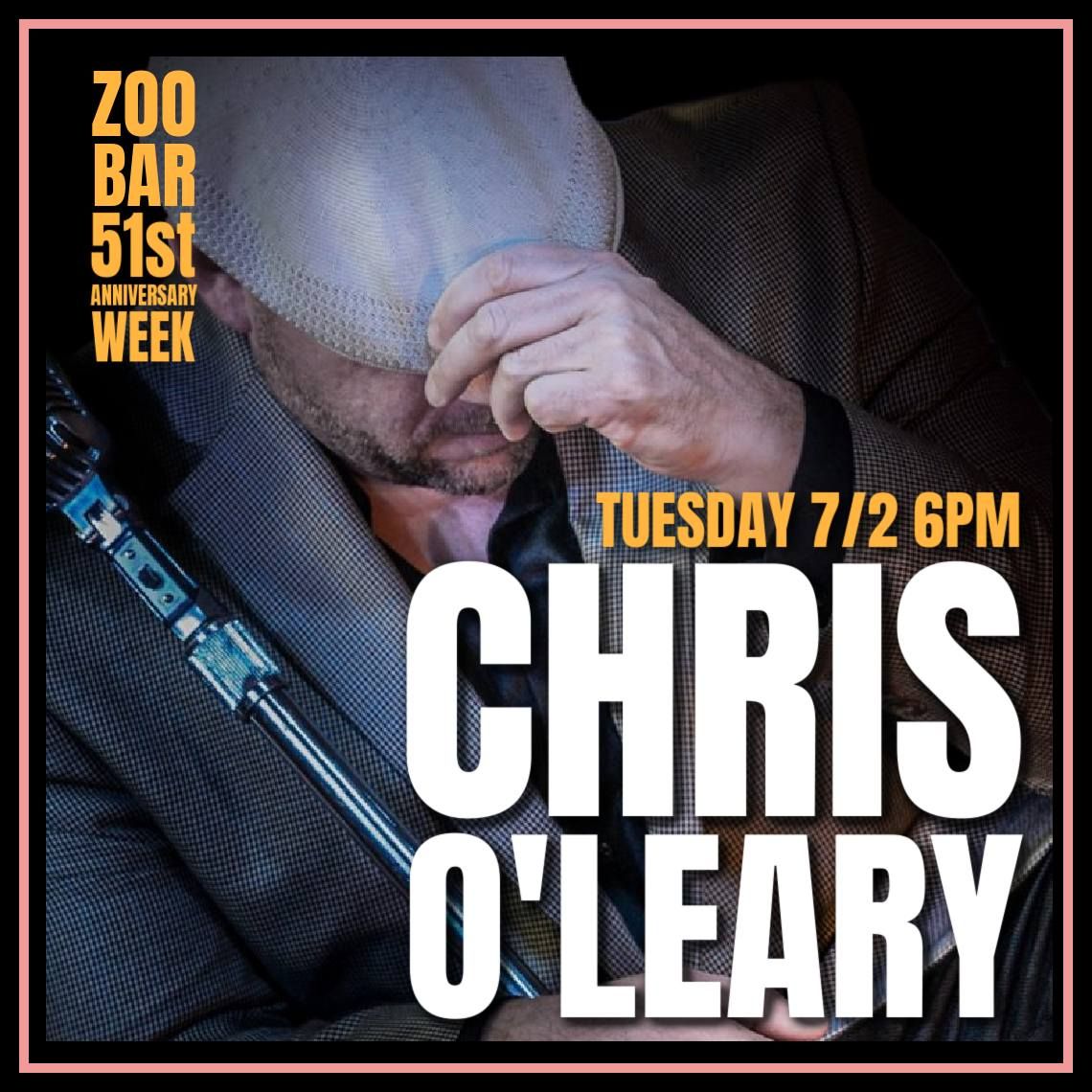 Chris O'Leary (Zoo Bar Anniversary Week)