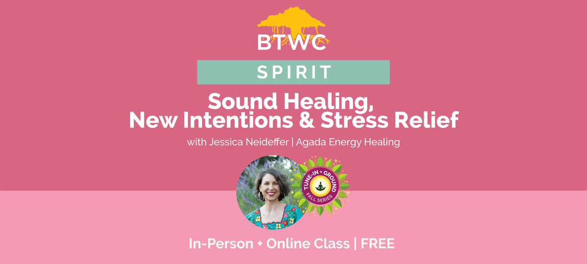 (In-Person) Sound Healing, New Intentions & Stress Relief