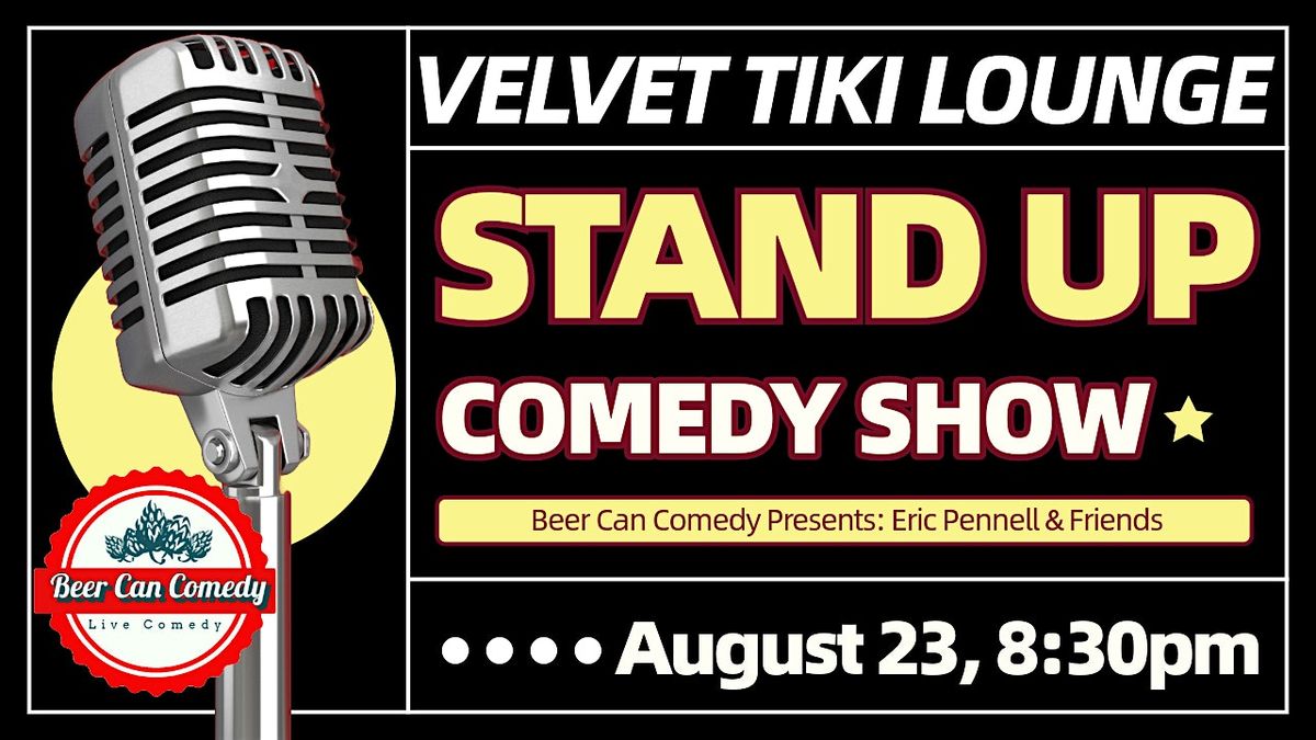 Stand Up Comedy @ Velvet Tiki Lounge