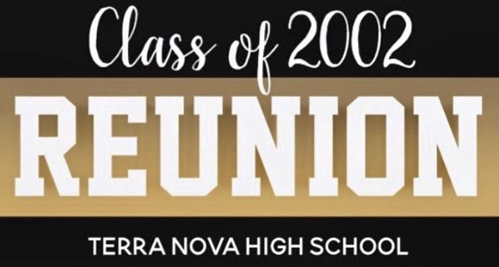 Terra Nova - 20 Year Reunion - Class of 2002!