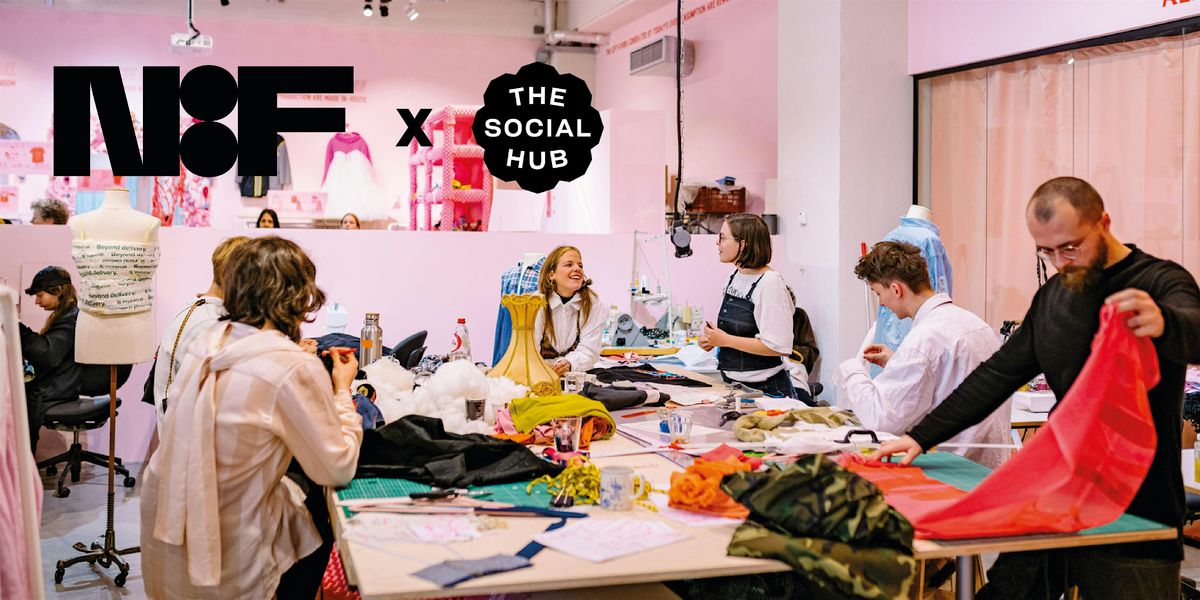 New Order of Fashion x The Social Hub present: Design for Change