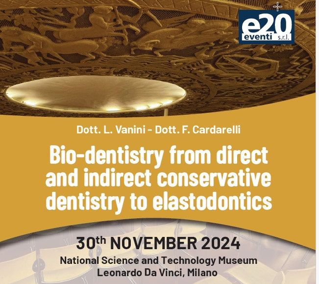 Vanini & Cardarelli : Bio-Dentistry from direct end indirect dentistry to elastodontics