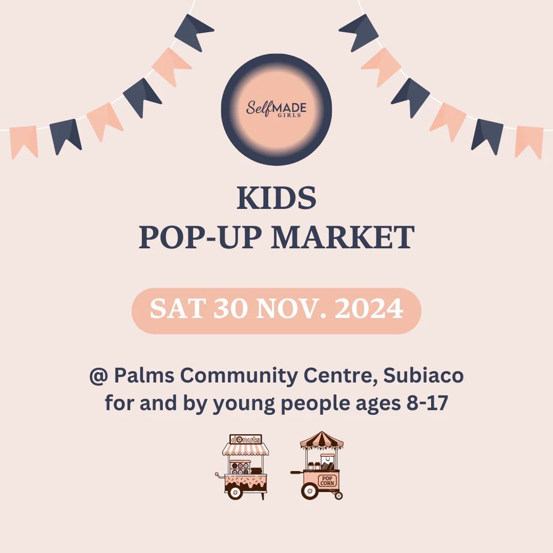 Kids Pop-Up Market @ Palms Community Centre, Subiaco