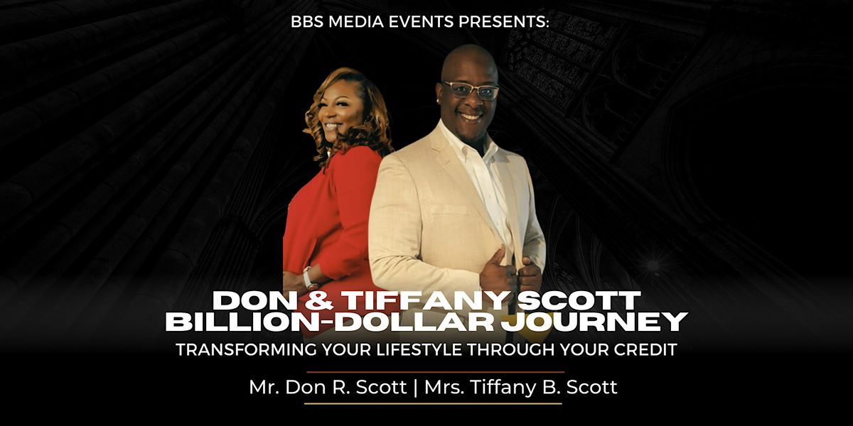 DON & TIFFANY SCOTT BILLION-DOLLAR JOURNEY  |  Transforming your Lifestyle