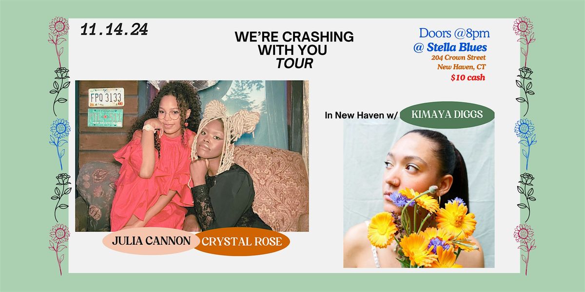 Julia Cannon\/ Cystal Rose\/ Kimaya Diggs @ Stella Blues RSVP $10 @ Door