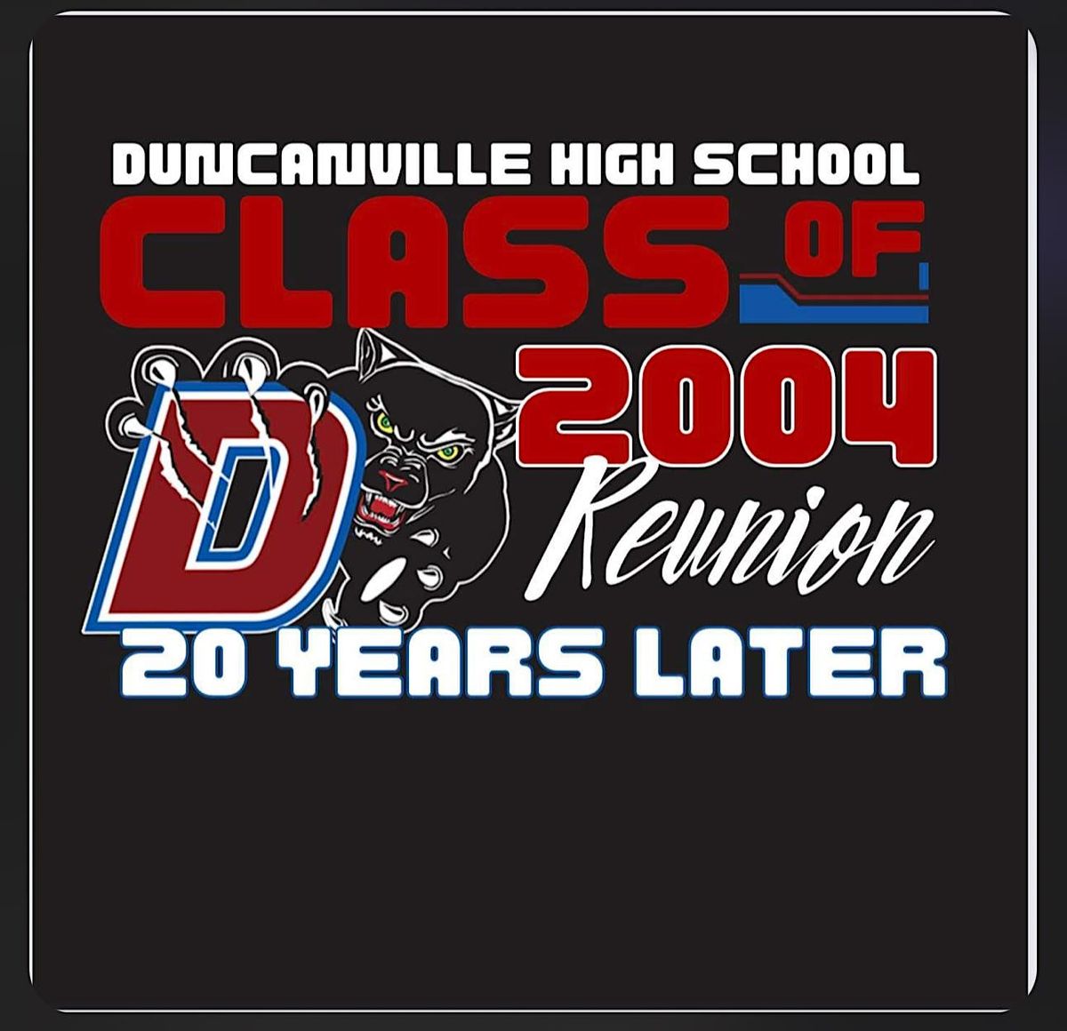 Class of 2004 Duncanville 20 Year Reunion