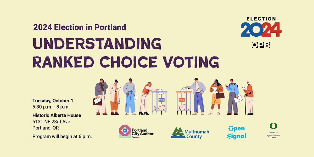 Understanding Ranked Choice Voting and the 2024 Election in Portland