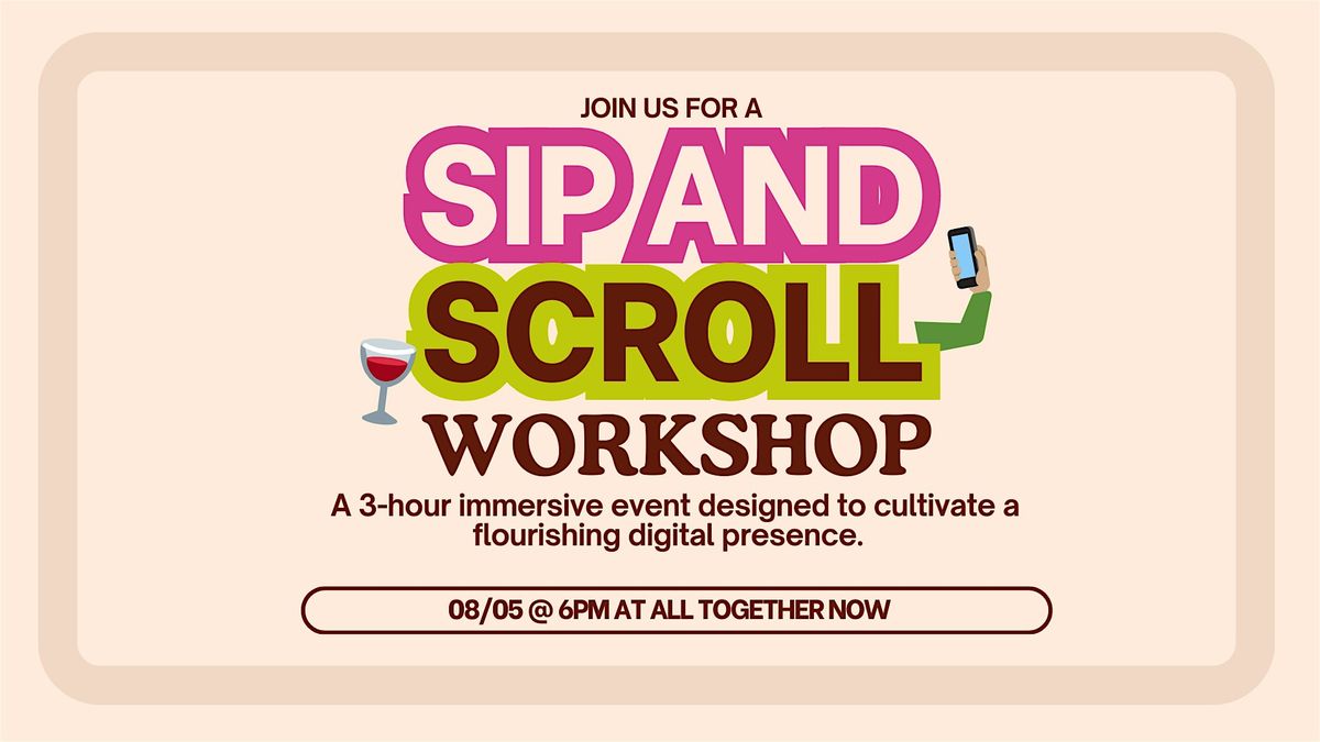 Sip & Scroll: Cultivating Your Online Presence & Harvesting Social Growth
