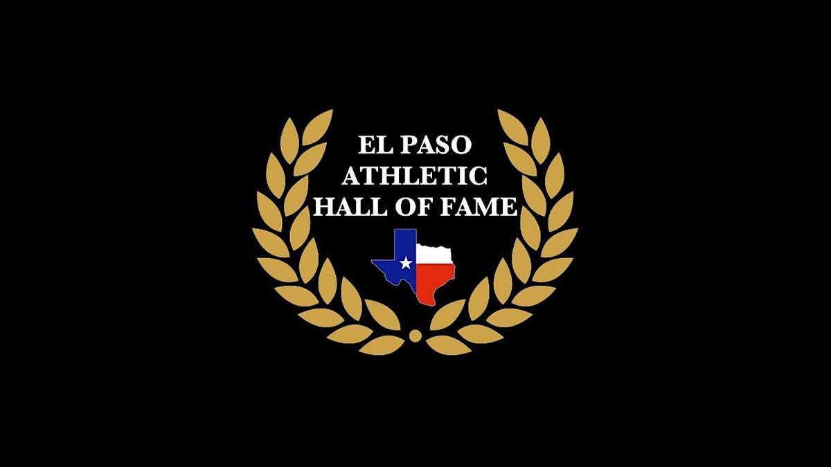 The El Paso Athletic Hall of Fame Banquet