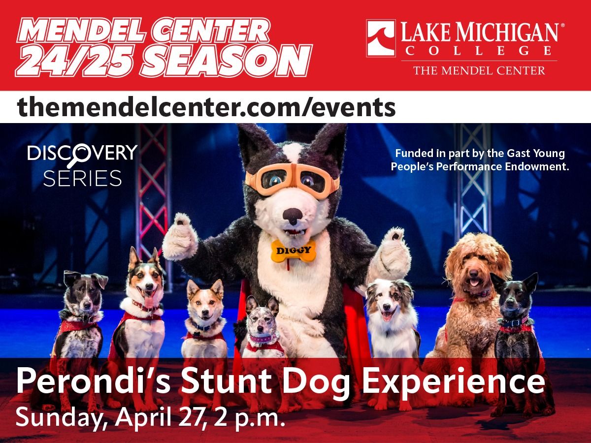 The Perondi's Stunt Dog Experience | Lake Michigan College Mendel Center | Benton Harbor, MI