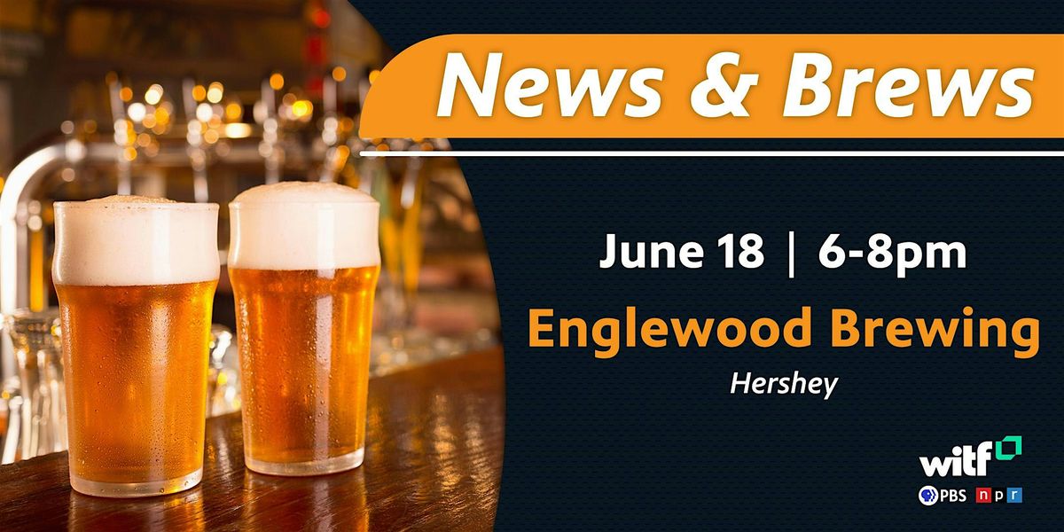 News & Brews at Englewood Brewing