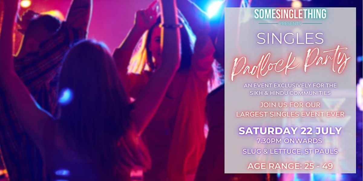 Padlock Party for Single Sikh & Hindu Professional, Slug & Lettuce St