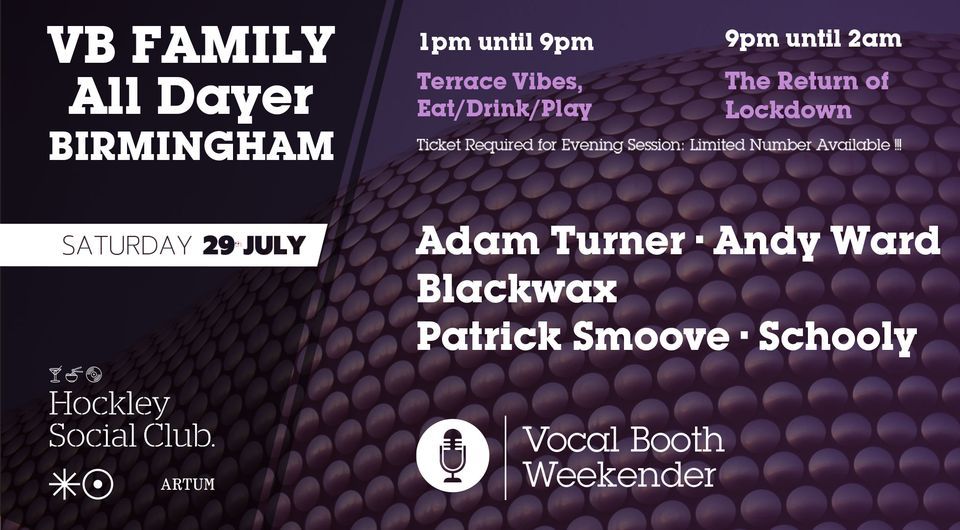 Vocal Booth Family, Birmingham All Dayer. 1pm until 2am. (The Return of 'Lockdown')