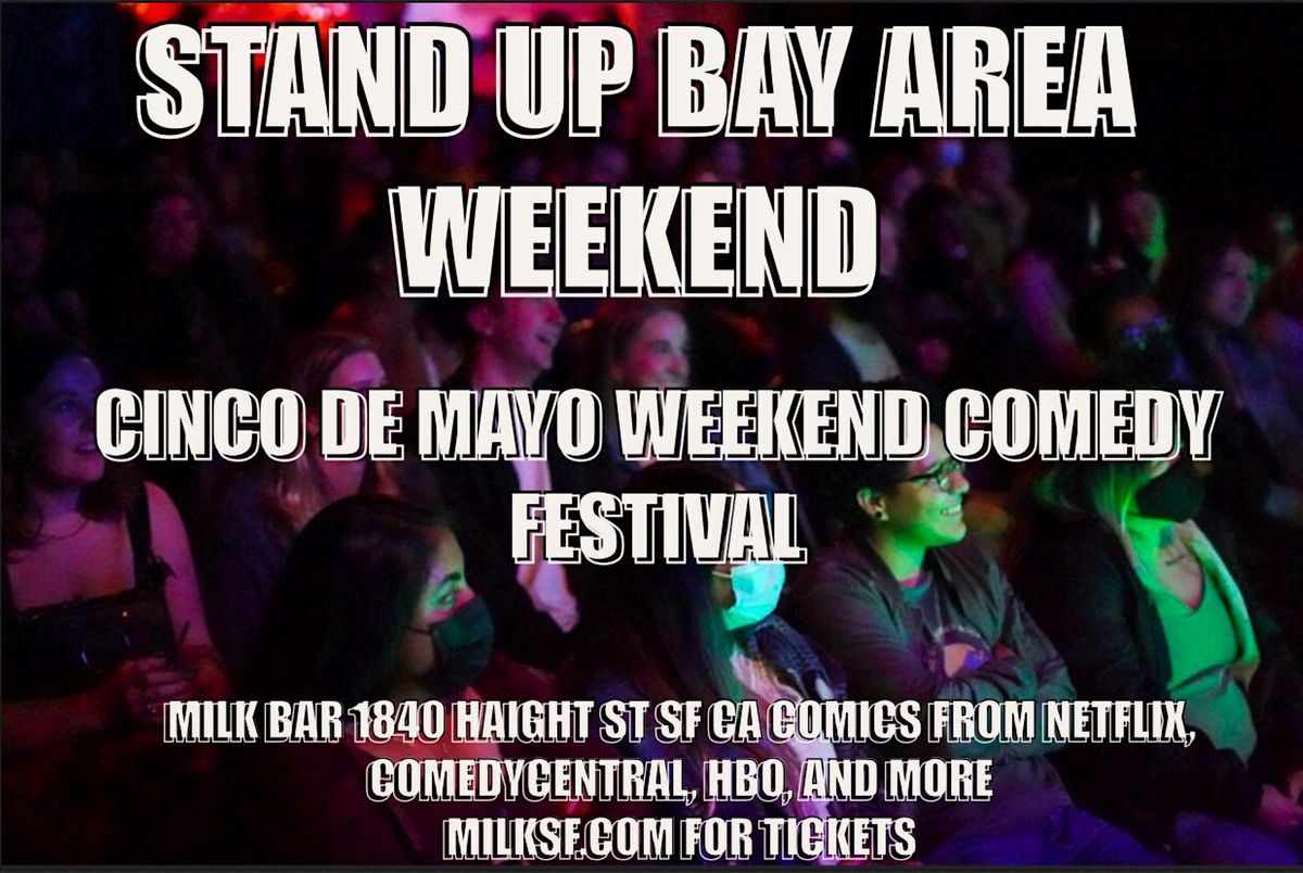 Stand Up Comedy Festival Cinco De Mayo Weekend