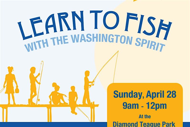 Learn To Fish with The Washington Spirit (Afternoon Session)