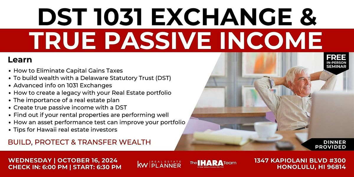 DST 1031 Exchange and True Passive Income Seminar