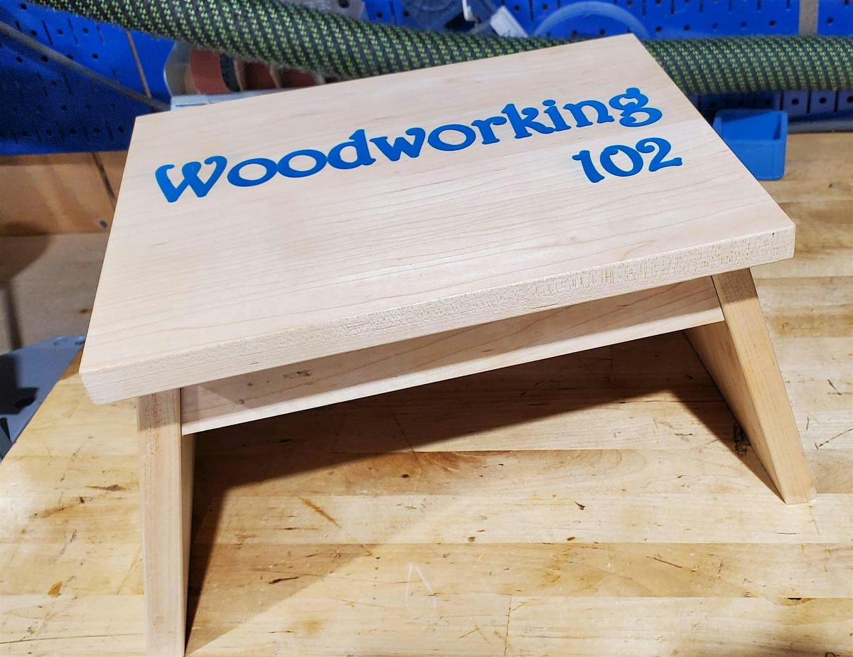 Woodworking 102