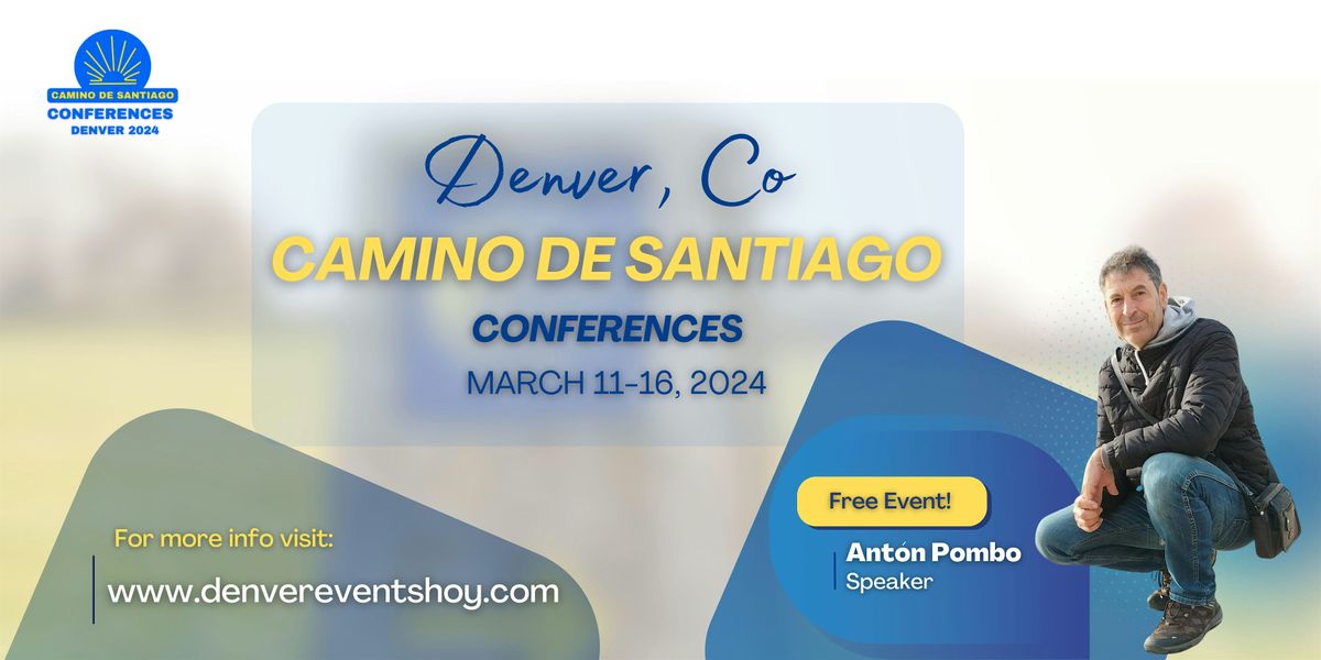 Camino de Santiago Conferences Denver 2024 MSU