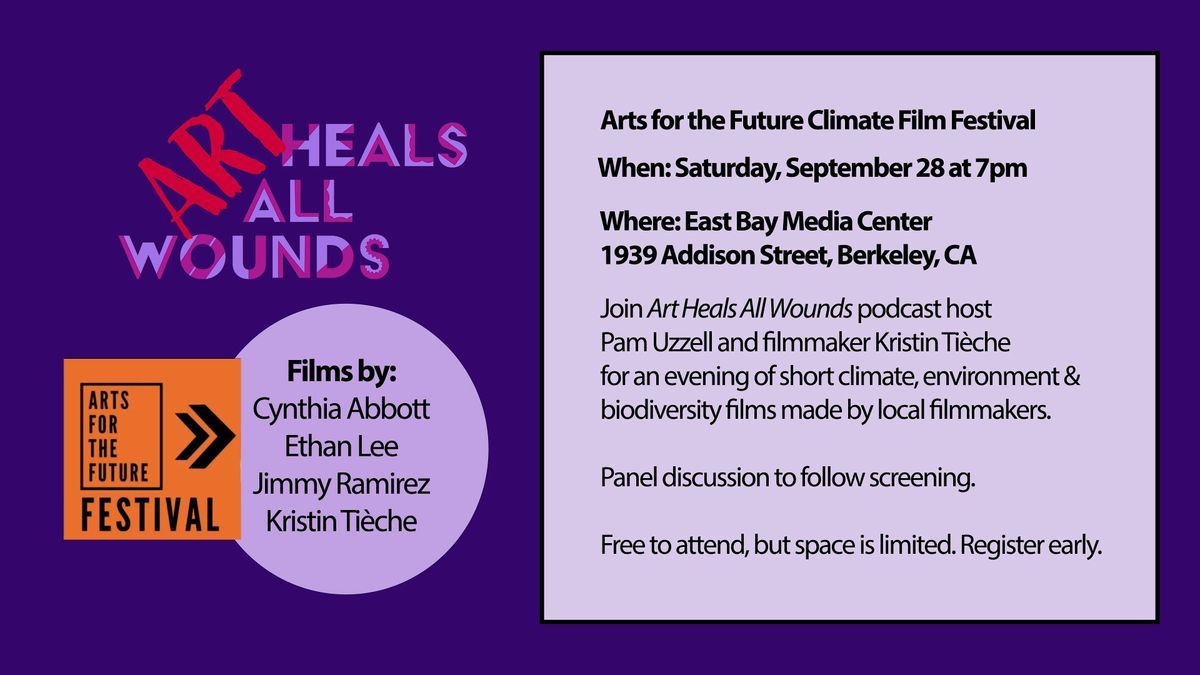 Arts for the Future Festival - Climate Films by Local Filmmakers