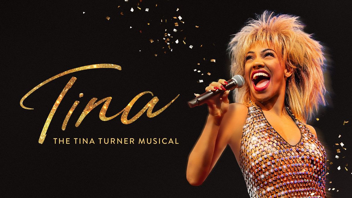 TINA\u2014The Tina Turner Musical