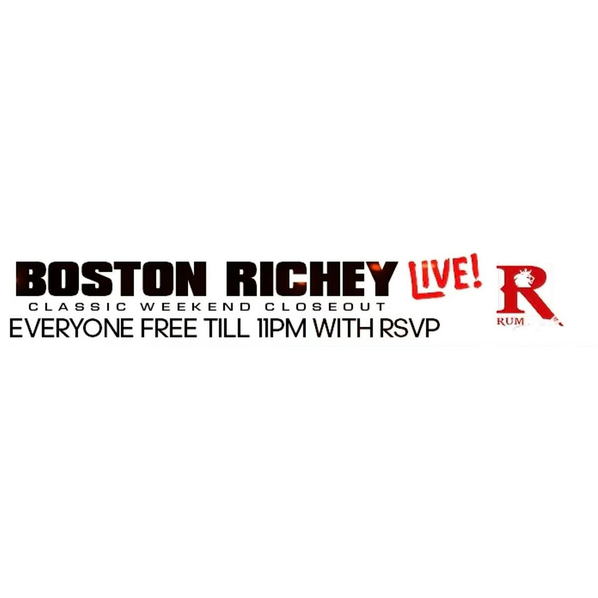 BOSTON RICHEY CLASSIC WEEKEND!