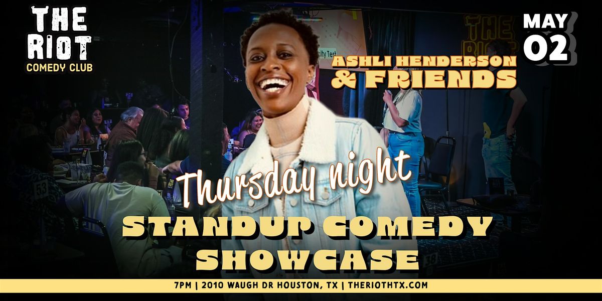 The Riot presents Thursday Night Standup Comedy with Ashli Henderson
