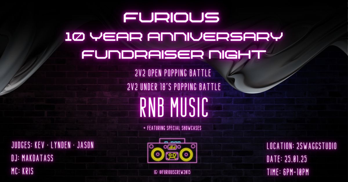 FURIOUS CREW RNB POPPING BATTLE FUNDRAISER NIGHT