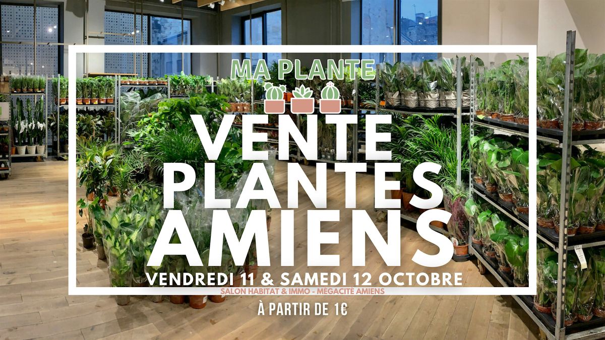 VENTE PLANTES AMIENS