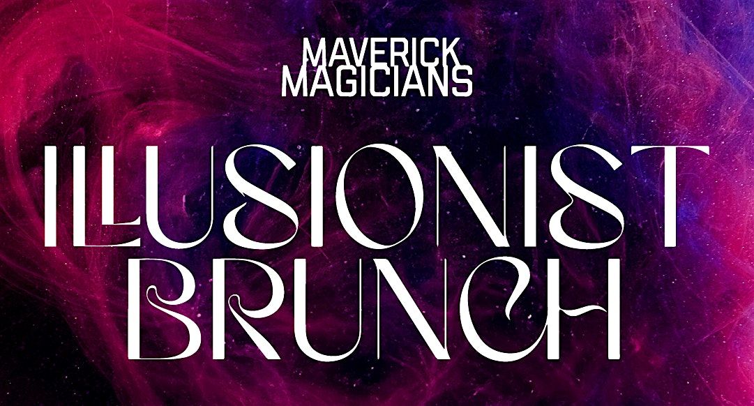 The Alchemist X Maverick Magicians Illusionist Brunch