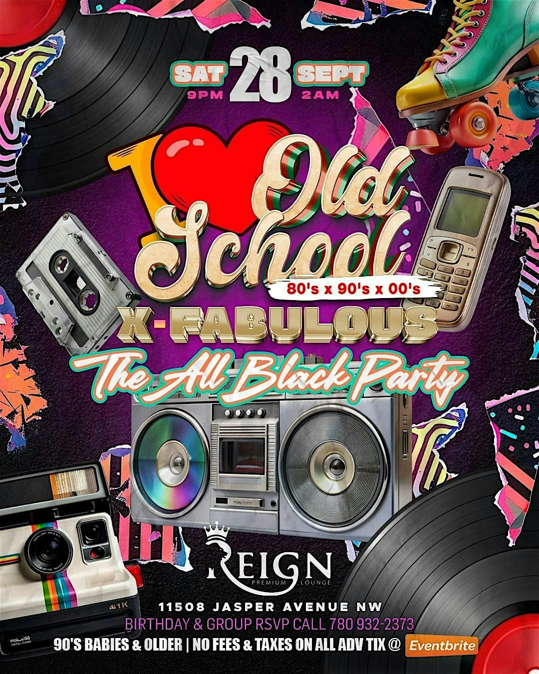 X-FABULOUS I \u2764\ufe0f OLD SCHOOL THE ALL BLACK PARTY