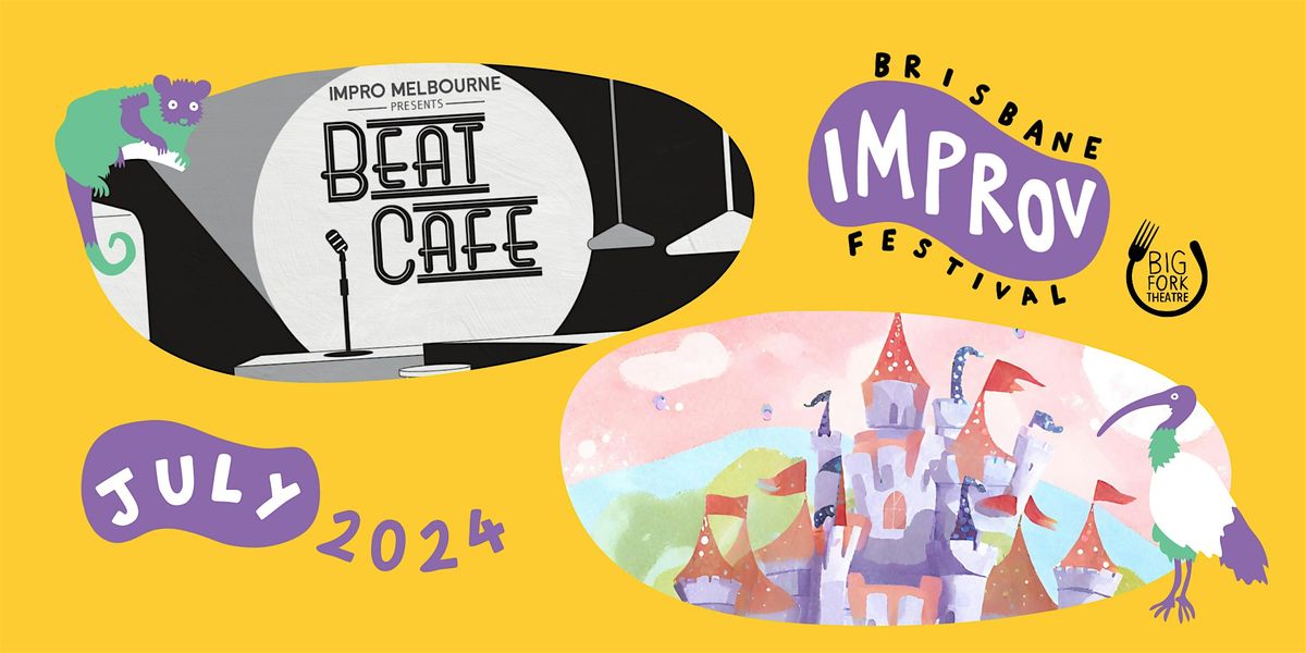 The Beat Cafe & In a Land Wer Ya From - Brisbane Improv Festival