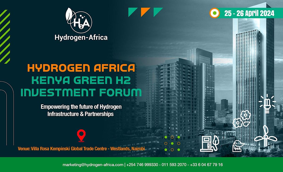 HYDROGEN - AFRICA KENYA GREEN H2 INVESTMENT FORUM
