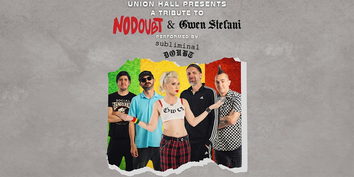 A Tribute to No Doubt & Gwen Stefani (Performed by Subliminal Doubt)