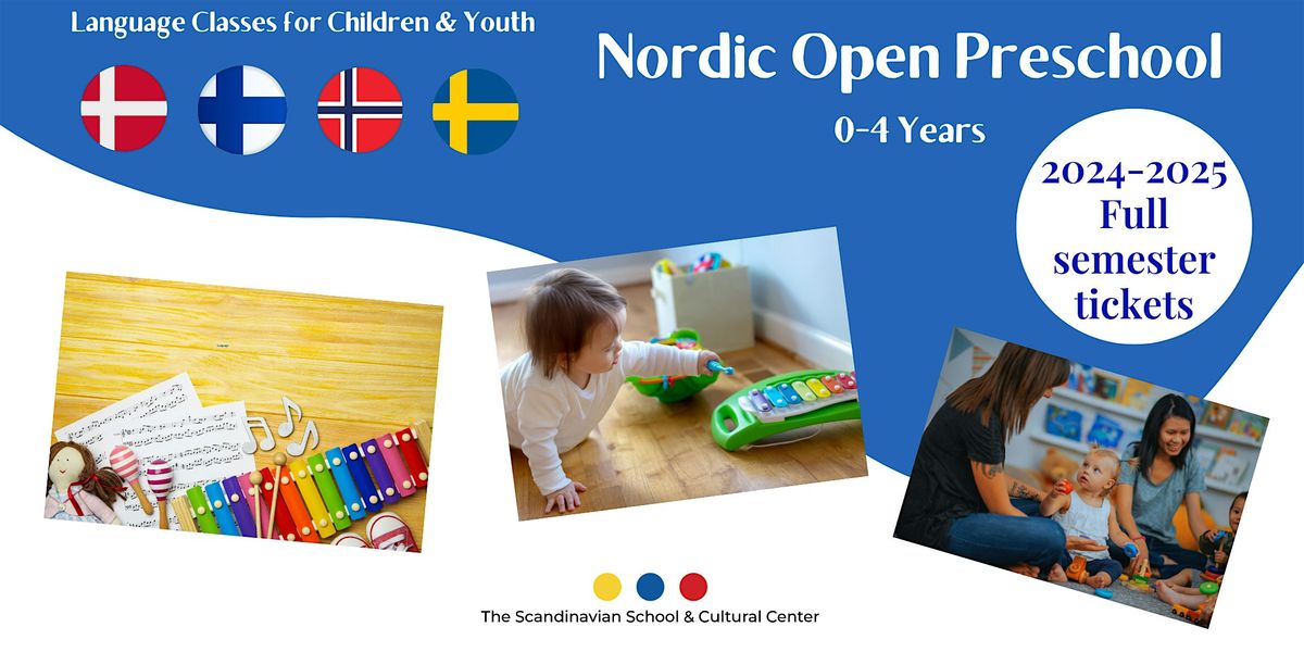 Nordic Open Preschool 2024-2025: Full semester (ages 0-4)