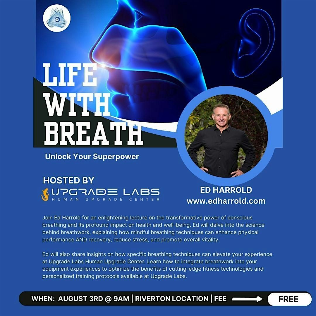 Live with Breath-Unlock your Superpower taught by Ed Harrold