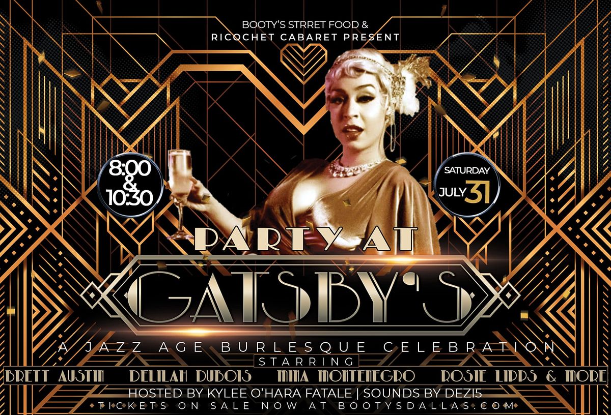 Party at Gatsby's - Burlesque - 10:30pm