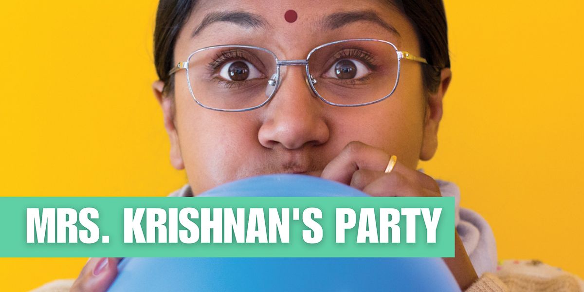 METCO Presents: "Mrs. Krishnan's Party"