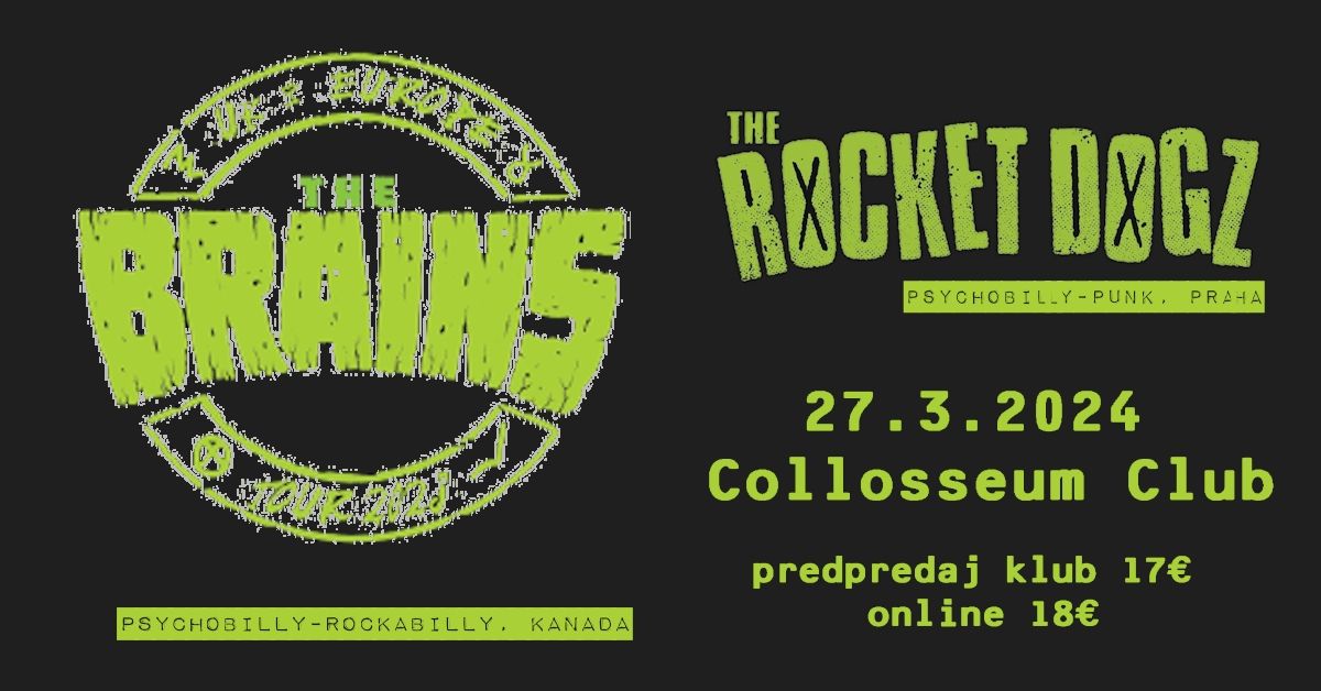 THE BRAINS [CA] + The Rocket Dogz [CZ]