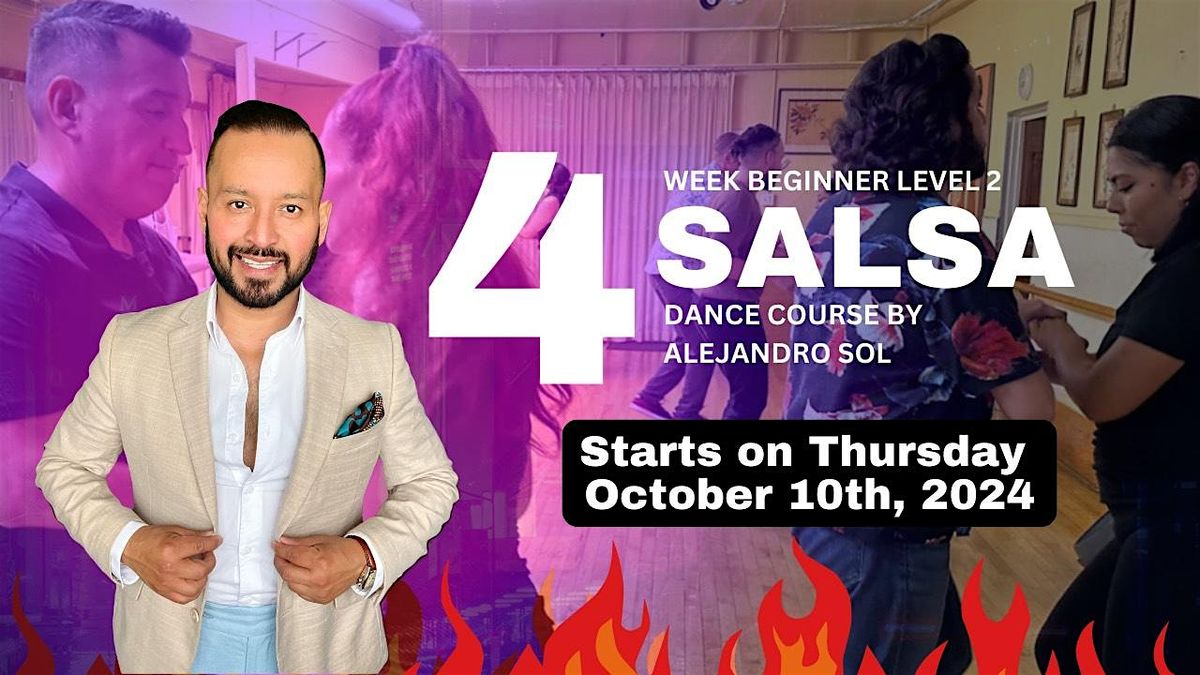 4 Week Salsa Dance Course for Advanced Beginners By Alejandro Sol