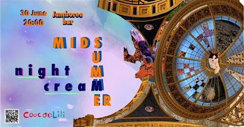 Coocoolili Presents 'Midsummer Night Cream' at Jamboree