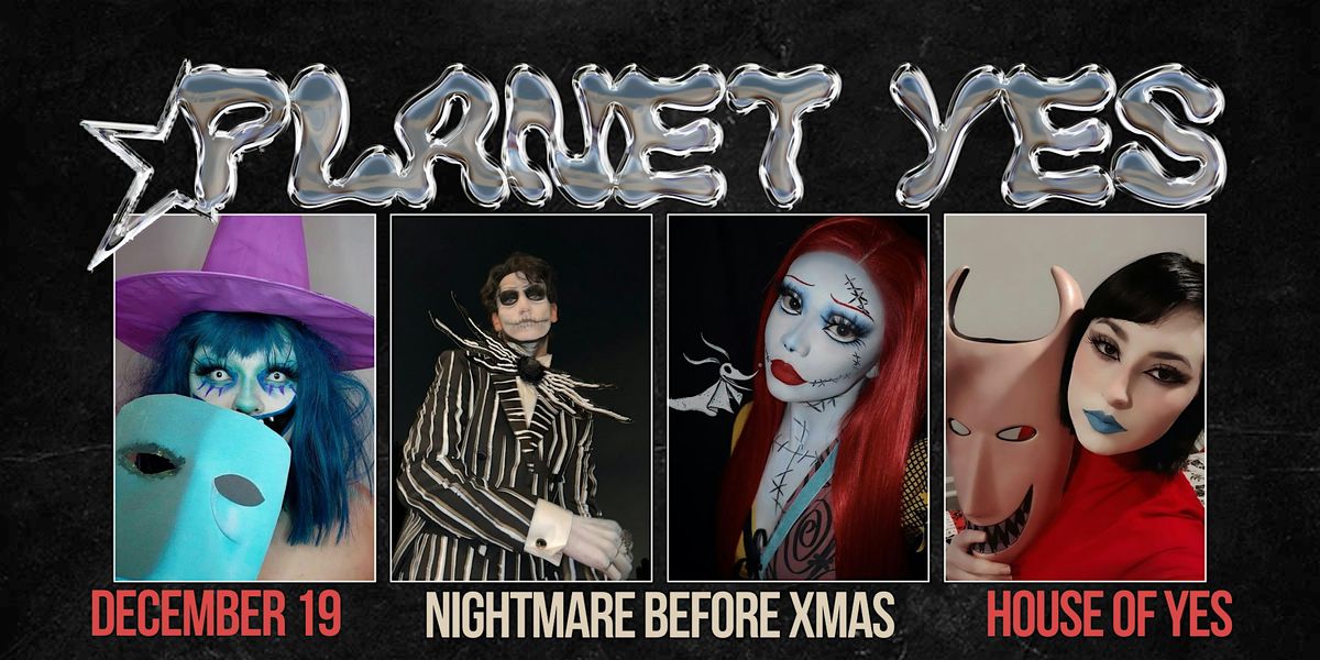 PLANET YES \u00b7 Nightmare Before Christmas