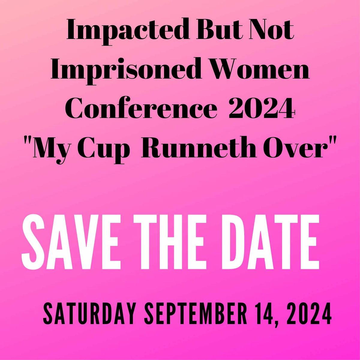 Impacted But Not Imprisoned Conference