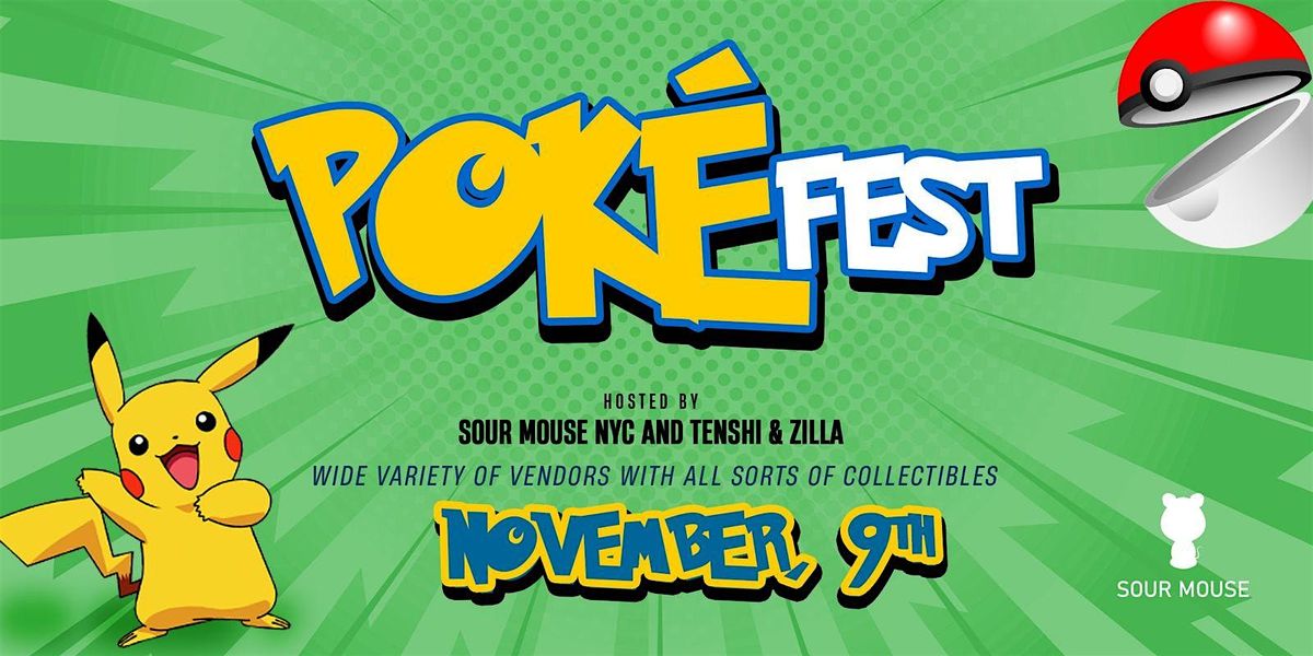 POKEFEST NYC: Pokemon Event in the Lower East Side @ Sourmouse