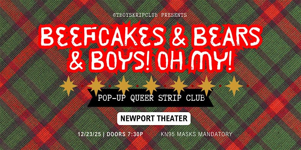 TBOYSKR1PCLUB presents BEEFCAKES & BEARS & BOYS! OH MY!