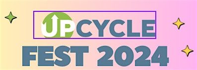 Upcycle Fest 2024
