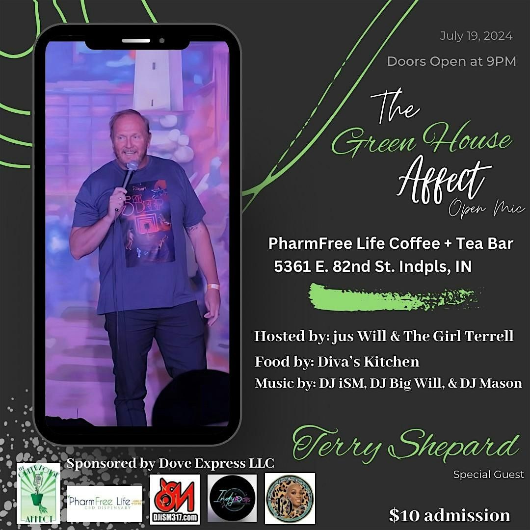The Green House Affect Open Mic w\/ Special Guest Terry Shepard