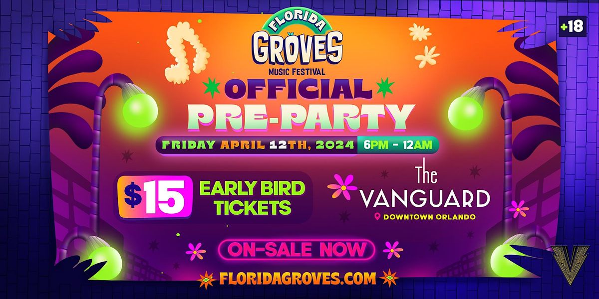 FL GROVES MUSIC FESTIVAL PREPARTY