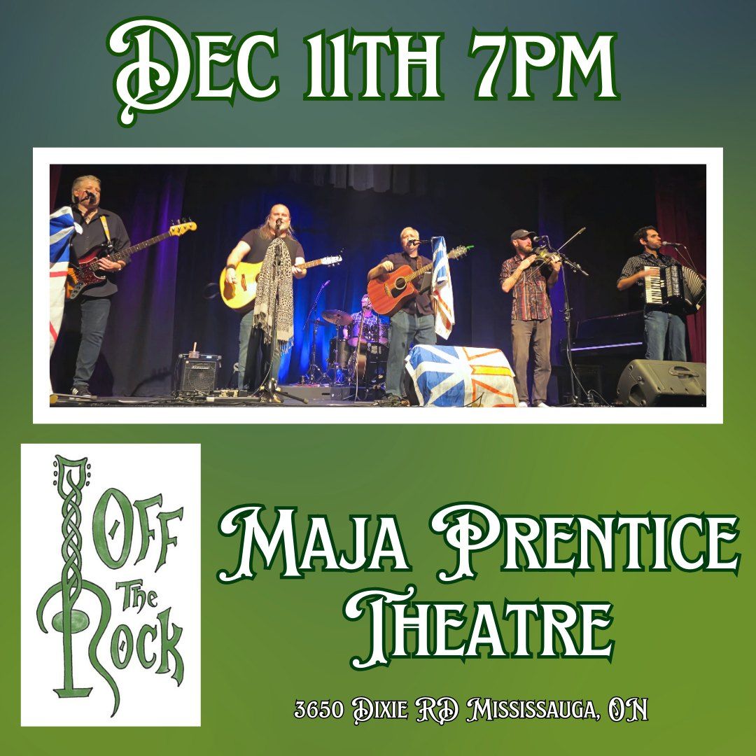 Off the Rock - A Tribute to Great Big Sea @ Maja Prentice Theatre, Mississauga